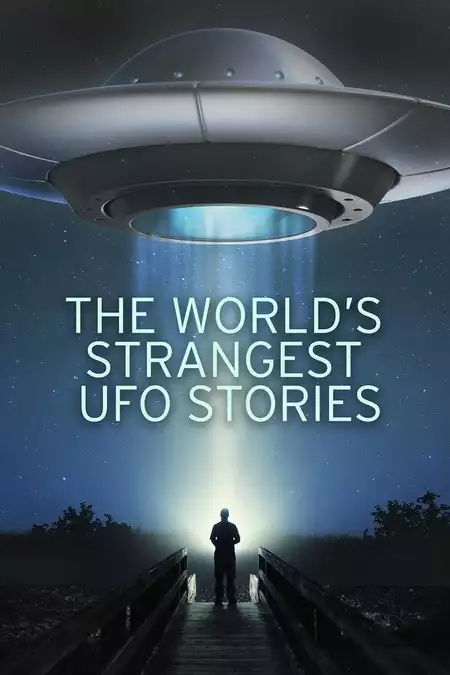 The World's Strangest UFO Stories