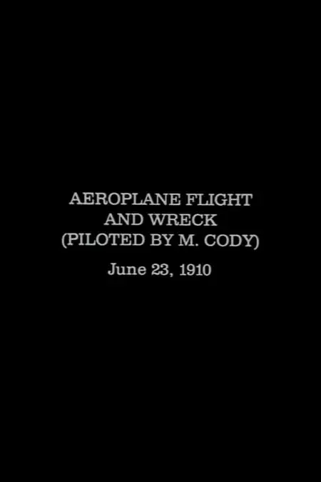 Aeroplane Flight and Wreck (Piloted by M. Cody)