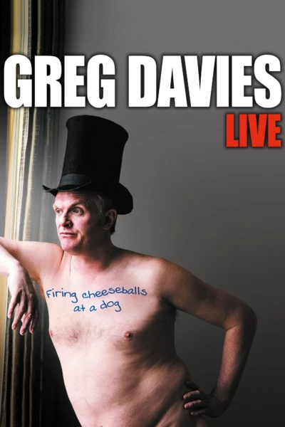 Greg Davies Live: Firing Cheeseballs at a Dog