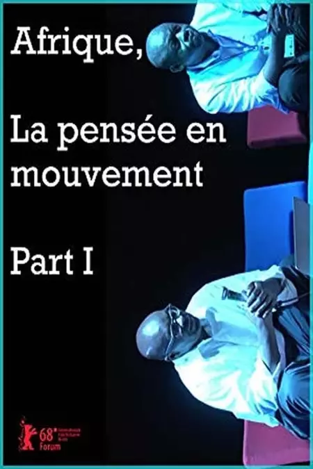 Afrique, la pensée en mouvement Part I