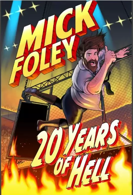 Mick Foley: 20 Years of Hell