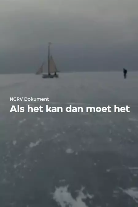 Als Het Kan Dan Moet Het