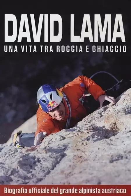 David Lama - Off Limits On Rock and Ice