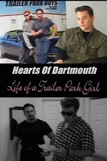 Hearts of Dartmouth: Life of a Trailer Park Girl
