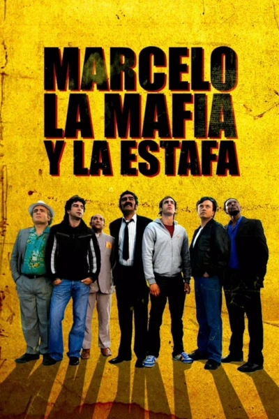 Marcelo, la mafia y la estafa