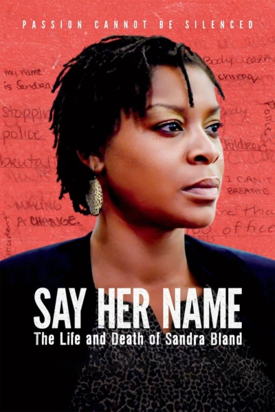 Say Her Name: The Life and Death of Sandra Bland