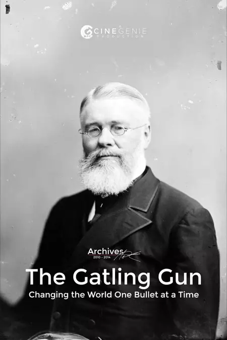 The Gatling Gun: Changing the World One Bullet at a Time