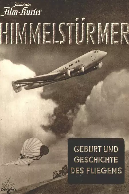 Himmelstürmer - Geburt und Geschichte des Fliegens