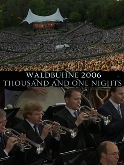 Berlin Philharmonic Orchestra - Waldbuhne 2006 - Thousand and One Nights