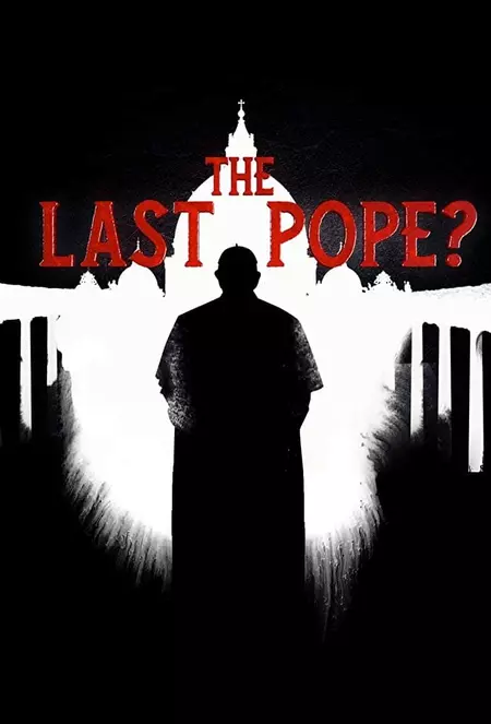 The Last Pope?