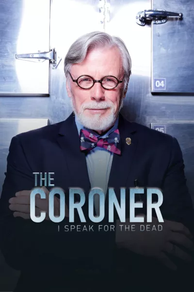 The Coroner: I Speak for the Dead