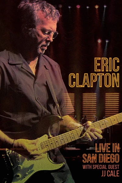 Eric Clapton: Live in San Diego