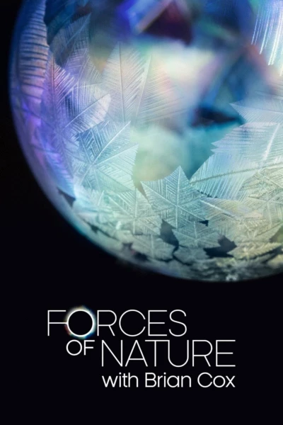 Forces of Nature with Brian Cox
