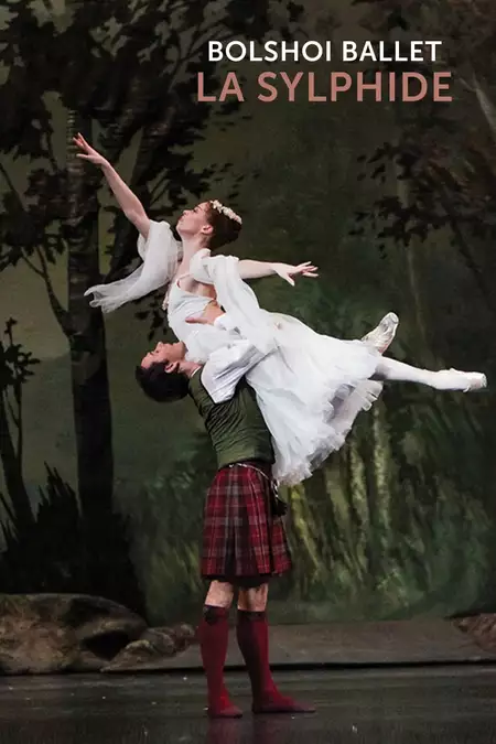 Bolshoi Ballet: La Sylphide