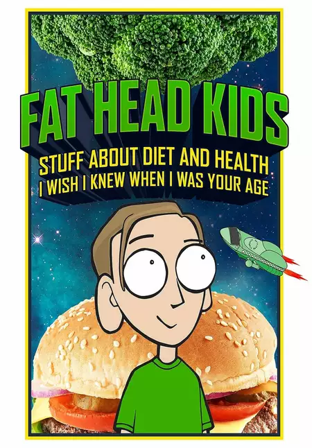 Fat Head Kids