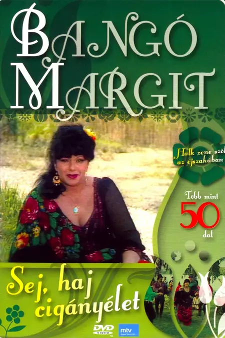 Bangó Margit - Sej, haj cigányélet