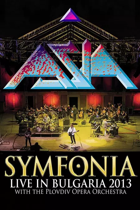 Asia: Symfonia - Live In Bulgaria 2013