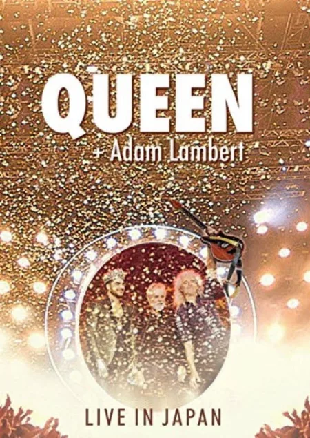 Queen + Adam Lambert: Live in Japan