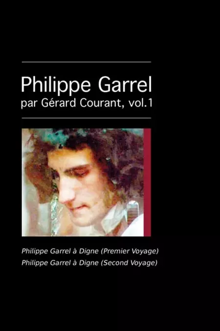 Philippe Garrel à Digne (Premier voyage)