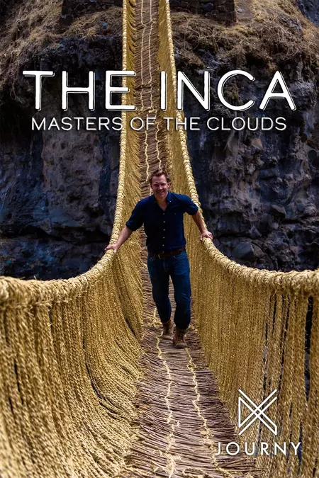 The Inca: Masters of the Clouds