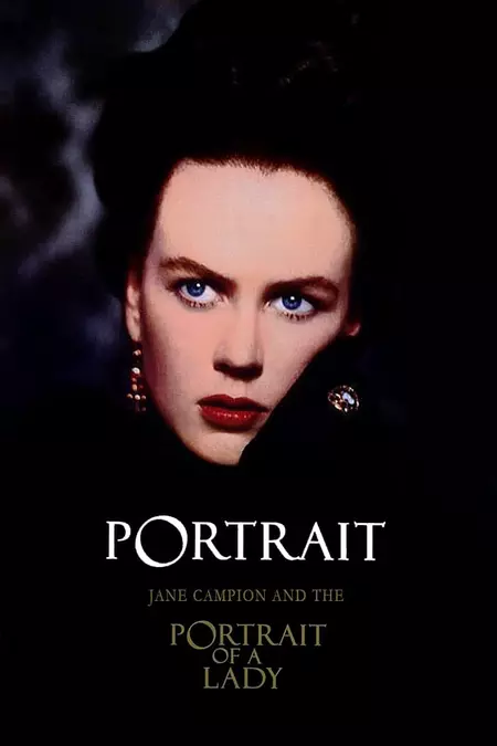 Portrait: Jane Campion and The Portrait of a Lady