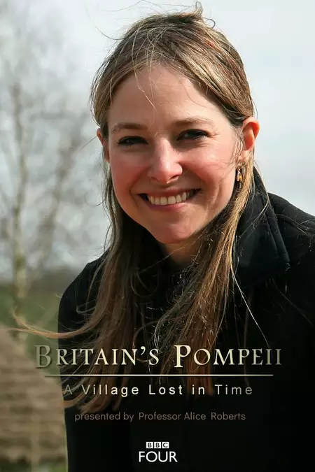 Britain's Pompeii: A Village Lost in Time