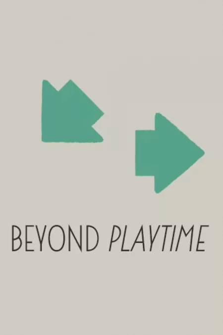 Beyond 'PlayTime'