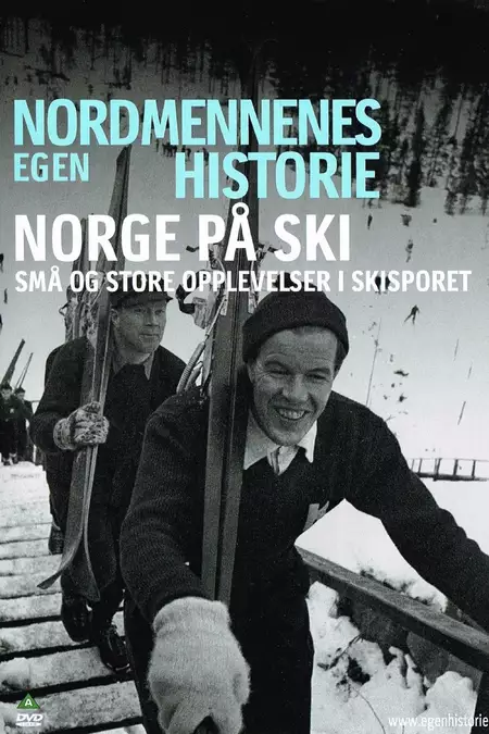 Nordmennenes Egen Historie - Norge på ski