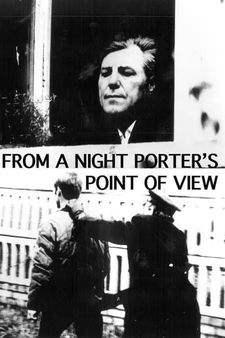 From a Night Porter's Point of View