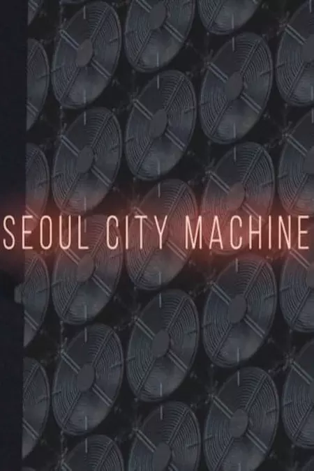 Seoul City Machine