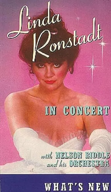 Linda Ronstadt in Concert: What's New