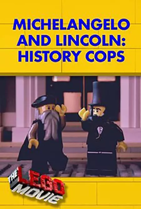 Michelangelo & Lincoln: History Cops