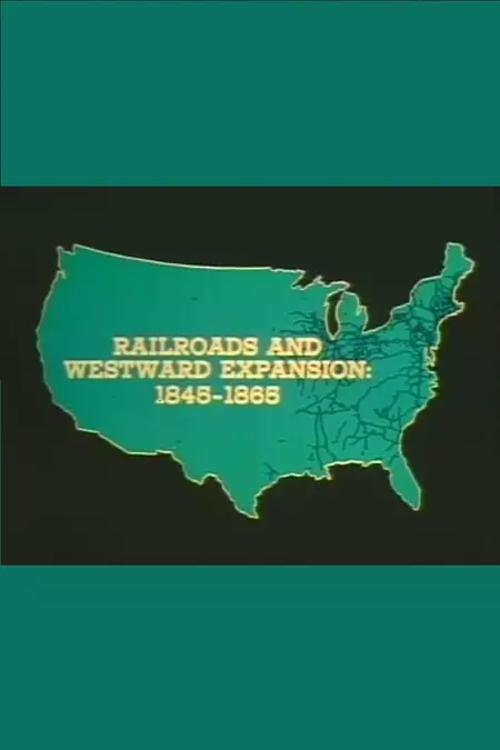 Railroads and Western Expansion 1845-1865