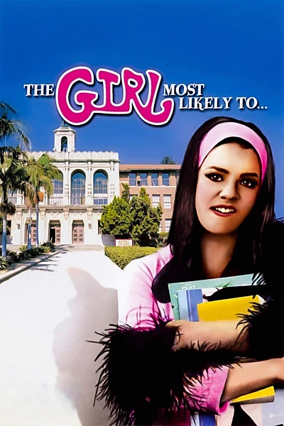 The Girl Most Likely to...