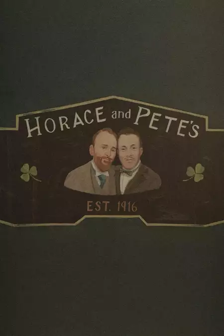 Horace and Pete