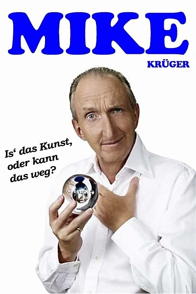 Mike Krüger - Is' das Kunst, oder kann das weg?