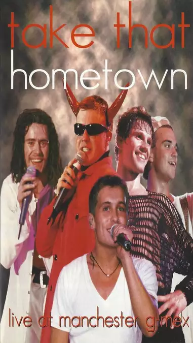Take That - Hometown: Live at Manchester G-Mex