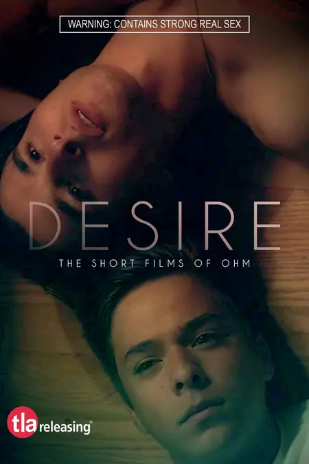 Desire: The Short Films Of Ohm