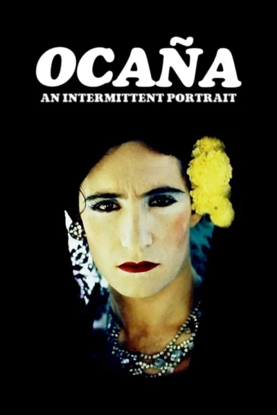 Ocaña: An Intermittent Portrait