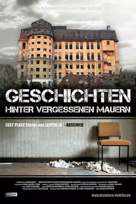 Geschichten hinter vergessenen Mauern – LOST PLACE Storys aus LEIPZIG III – ABSCHIED