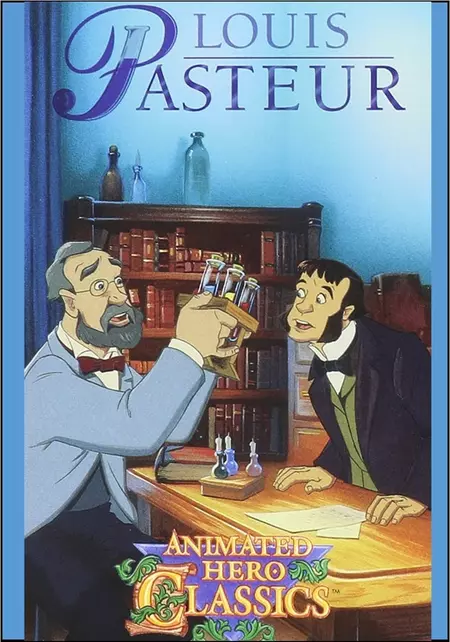 Animated Hero Classics: Louis Pasteur
