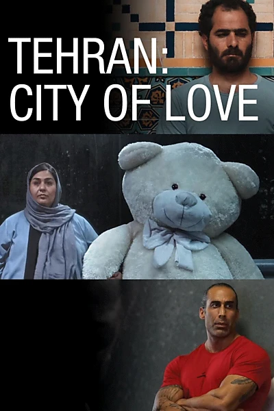 Tehran: City of Love