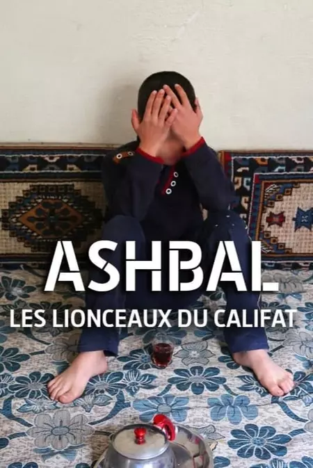 Ashbal, les lionceaux du califat