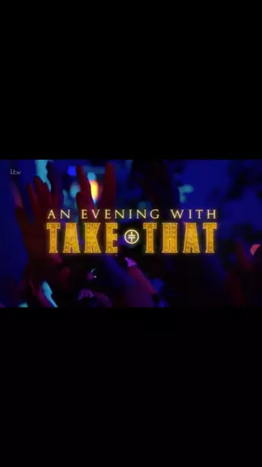 An Evening with Take That