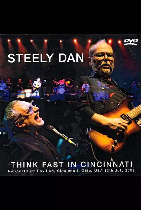 Steely Dan: Think Fast in Cincinnati