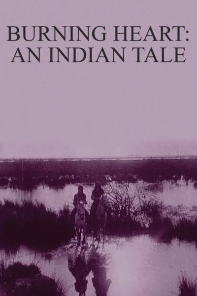 Burning Heart: An Indian Tale