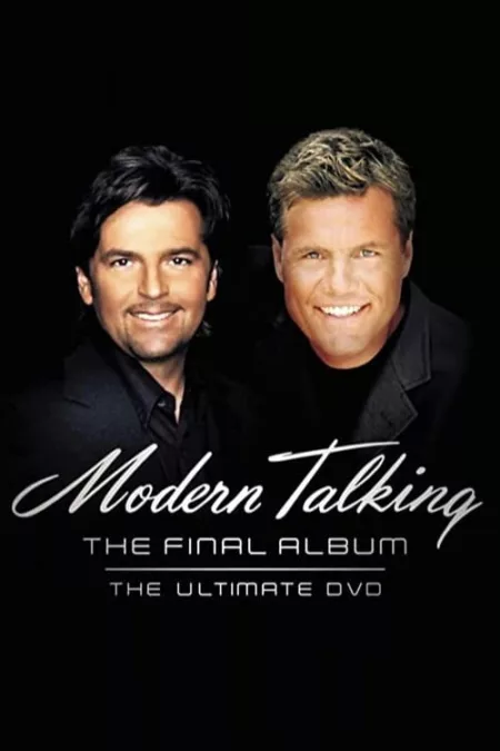 Modern Talking: The Final Album - Ultimate DVD