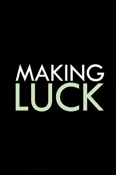 Making Luck