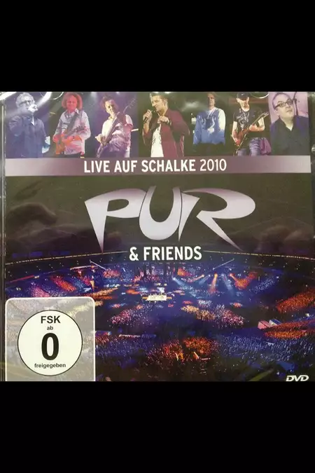 Pur & Friends: Live auf Schalke 2010