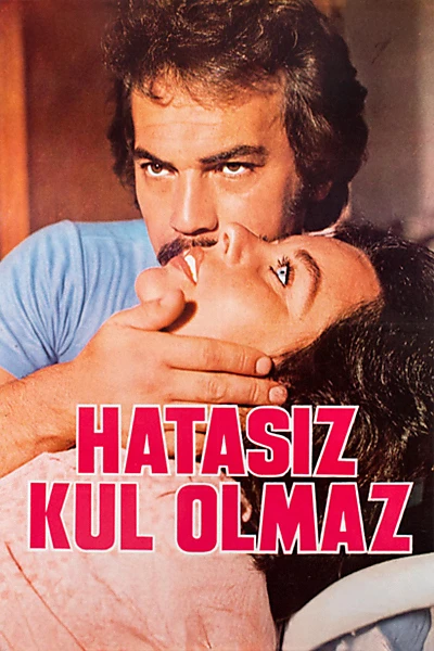 Hatasız Kul Olmaz